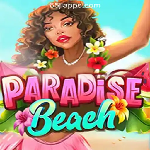 Explore the Exciting World of ParadiseBeach at 65JL.COM Online Casino Philippines