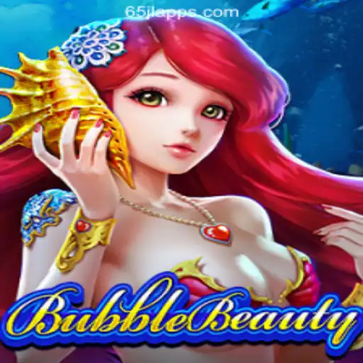 Explore BubbleBeauty: Engage in a Mesmerizing Adventure with 65JL.COM Online Casino Philippines
